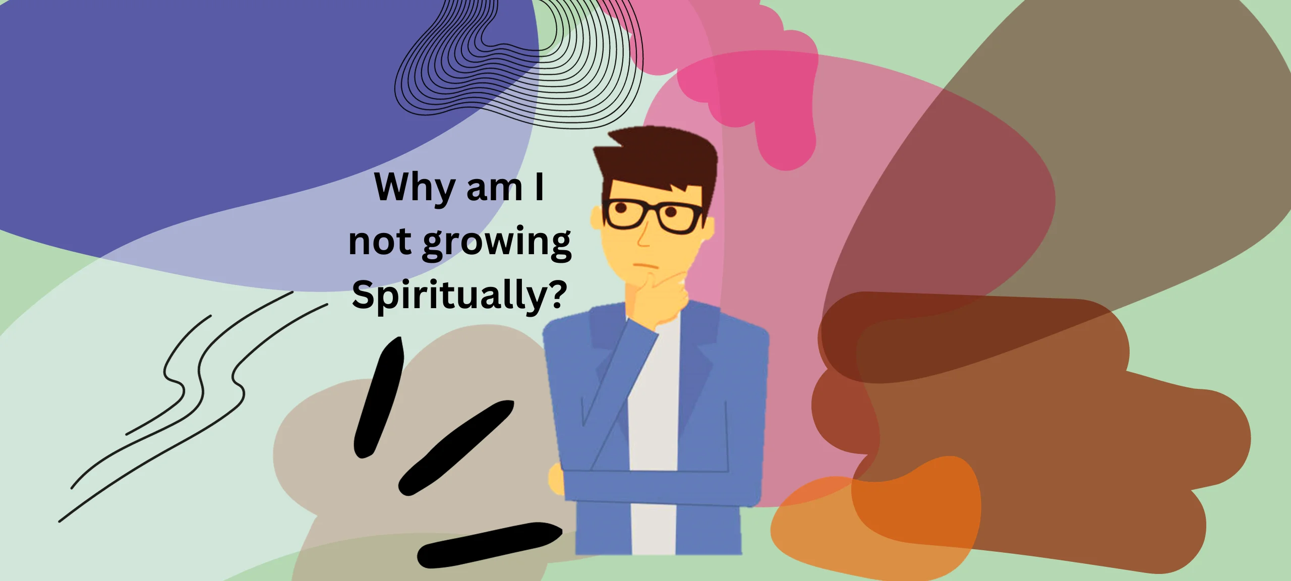 Spiritual Growth: 4 Stunting Thoughts